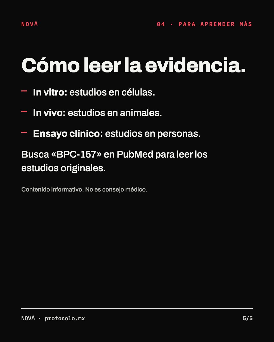 Para aprender más, cómo leer la evidencia: in vitro son estudios en células; in vivo, en animales; ensayo clínico, en personas. Busca «BPC-157» en PubMed para leer los estudios originales. Contenido informativo, no es consejo médico.