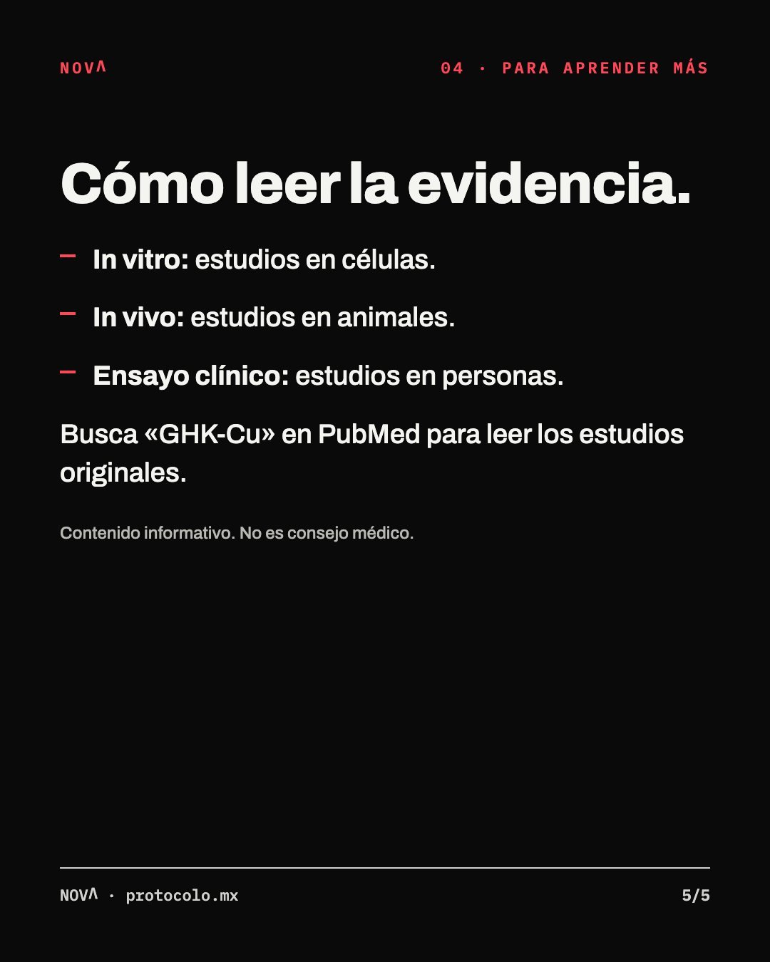 Para aprender más, cómo leer la evidencia: in vitro son estudios en células; in vivo, en animales; ensayo clínico, en personas. Busca «GHK-Cu» en PubMed para leer los estudios originales. Contenido informativo, no es consejo médico.